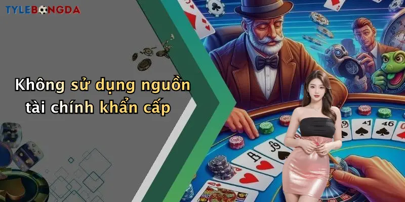 Không sử dụng nguồn tài chính khẩn cấp